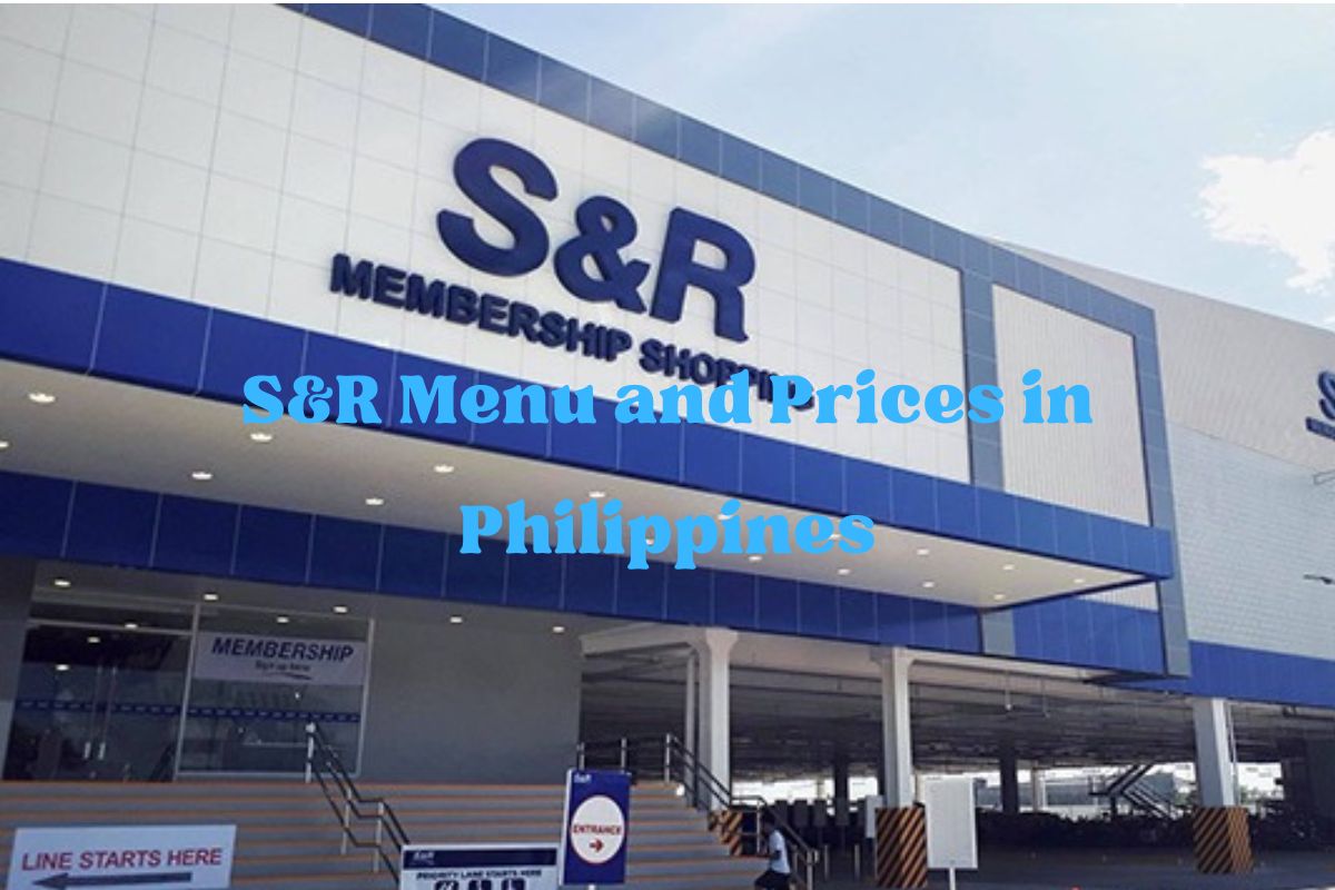 S&R Menu and Prices in Philippines